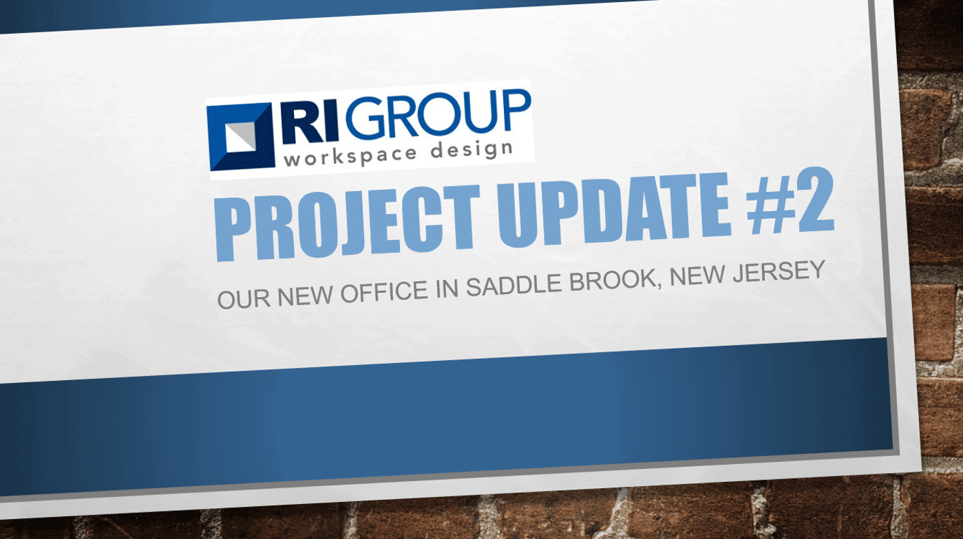 "Project Update #2 Our New office in Saddlebrook, New Jersey"